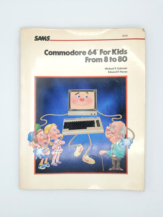 Commodore 64 For Kids From 8 to 80